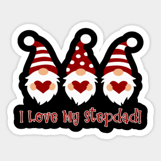 I Love My Stepdad with Love Gnomes Sticker